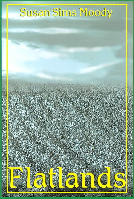Flatlands By Susan Sims Moody 9780595661619 (Hardback)