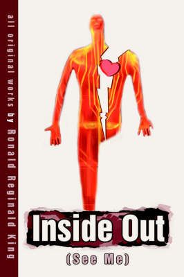 Inside Out By Ronald Reginald King 9780595669271 (Hardback)