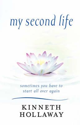 My Second Life By Kinneth Hollaway 9780595669974 (Hardback)