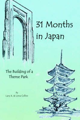31 Months in Japan By Larry K Collins 9780595671335 (Hardback)
