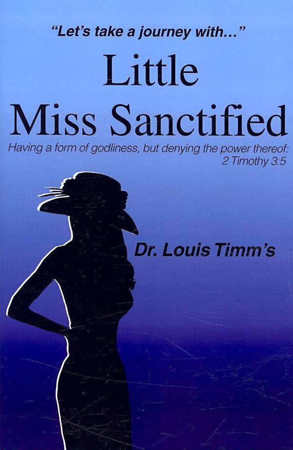 Little Miss Sanctified: "Let's Take a Journey with ..." 9780595675432