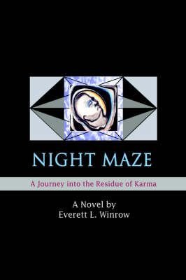 Night Maze By Everett L Winrow 9780595675562 (Hardback)
