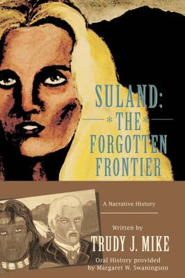 Suland By Trudy J Mike 9780595677603 (Hardback)