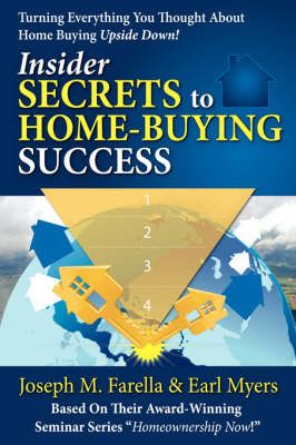 Insider Secrets to Home-Buying Success By Joseph M Farella (Hardback)