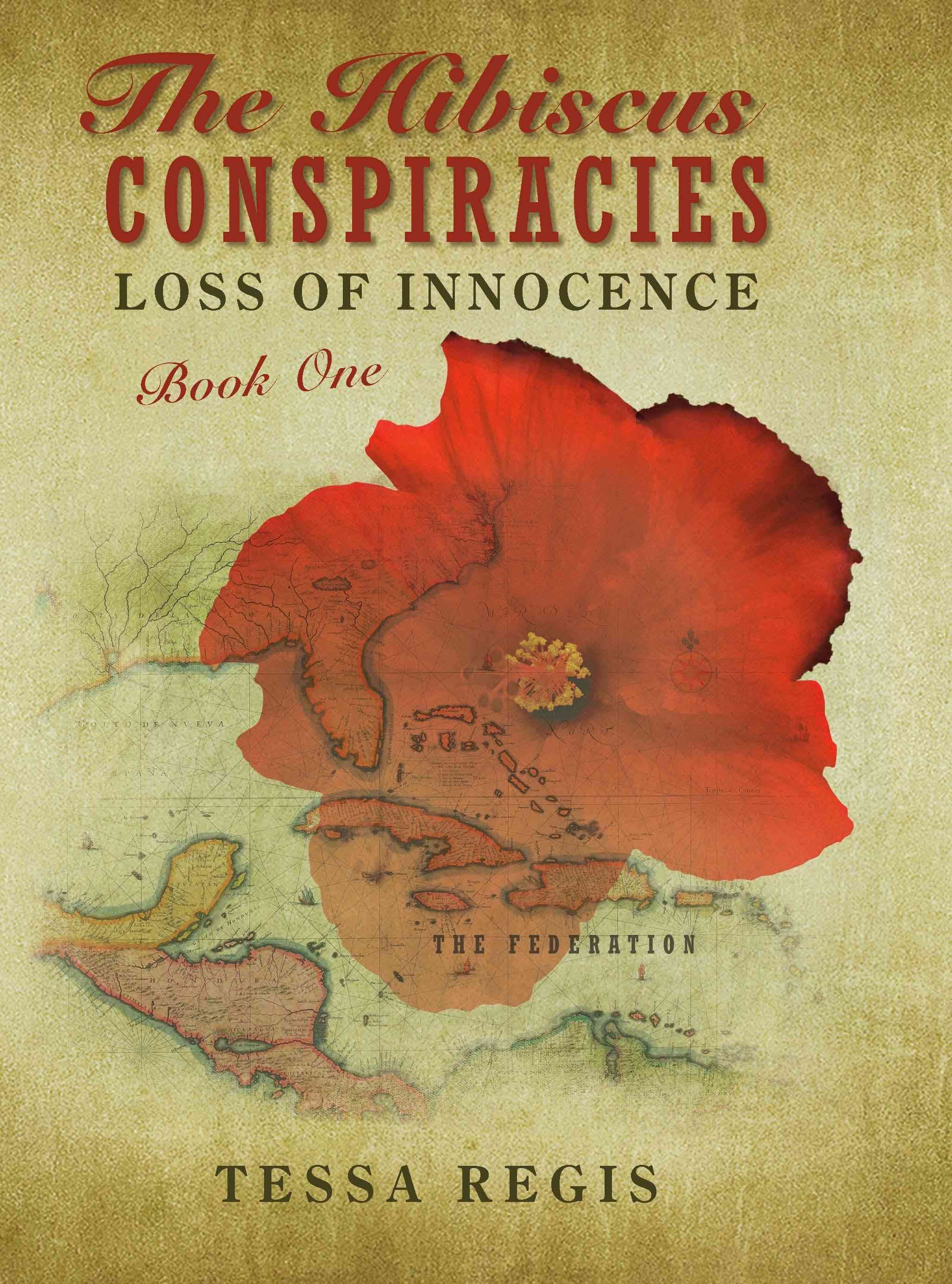 The Hibiscus Conspiracies By Tessa Regis 9780595691333 (Hardback)