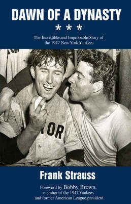 Dawn of a Dynasty By Frank Strauss 9780595693788 (Hardback)