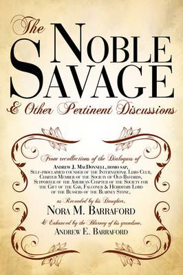 The Noble Savage By Andrew Barraford 9780595711253 (Hardback)