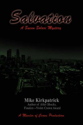 Salvation By Mike Kirkpatrick 9780595712052 (Hardback)