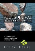 Soul Survival in Corporate America By Lynne Leahy 9780595778058