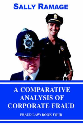 A Comparative Analysis of Corporate Fraud: Fraud Law: Book Four