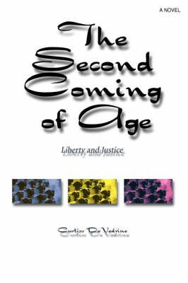 The Second Coming of Age By Curtiss Devedrine 9780595865291 (Hardback)