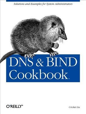 DNS and BIND Cookbook By Cricket Liu 9780596004101 (Paperback)