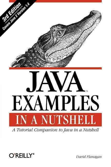 Java Examples in a Nutshell 3e By David Flanagan 9780596006204