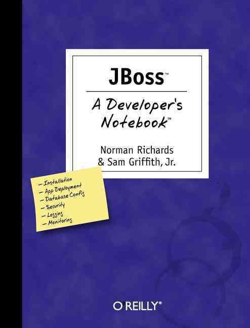 JBoss ? A Developer?s Notebook By Norman Richards 9780596100070