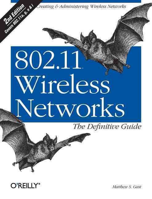 802.11 Wireless Networks By Matthew Gast 9780596100520 (Paperback)