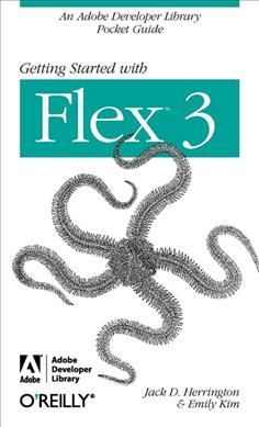 Getting Started with Flex 3 By Emily Kim 9780596520649 (Paperback)