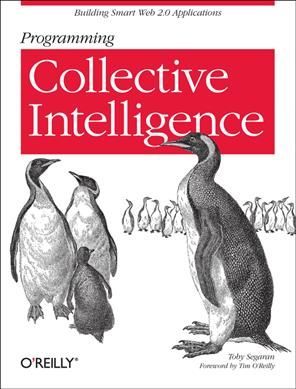 Programming Collective Intelligence By Toby Segaran 9780596529321