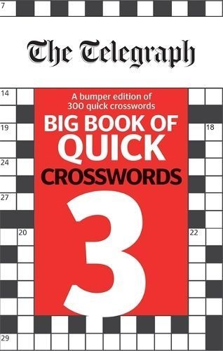 The Telegraph Big Book of Quick Crosswords 3 9780600635543 (Paperback)