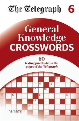The Telegraph General Knowledge Crosswords 6 9780600637219 (Paperback)