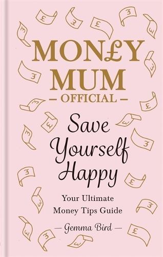 Save Yourself Happy: Easy money-saving tips for families on a budget from Money Mum Official