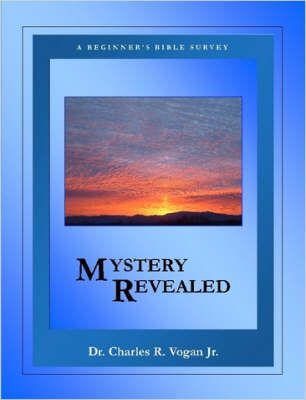 Mystery Revealed By Dr. Charles, Vogan 9780615138596 (Paperback)