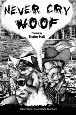 Never Cry Woof By Shafer, Hall 9780615141404 (Paperback)