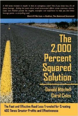 The 2,000 Percent Squared Solution By Donald Mitchell 9780615142760