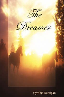 The Dreamer By Cynthia Kerrigan 9780615160580 (Paperback)