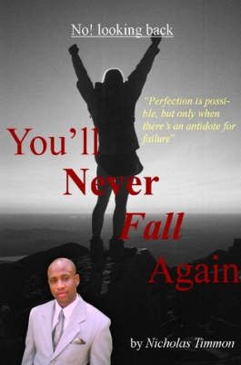 You'LL Never Fall Again By NICHOLAS TIMMON 9780615179933 (Paperback)