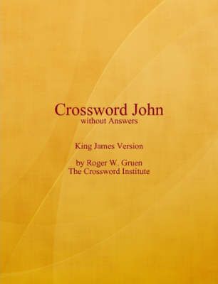 Crossword John Without Answers By Roger W Gruen 9780615181424