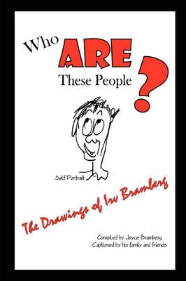 Who ARE These People? By Joyce Bramberg 9780615203218 (Paperback)