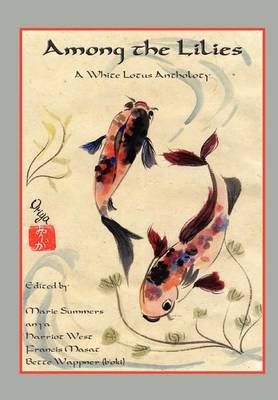 Among the Lilies By Poetry, Shadow 9780615210452 (Hardback)