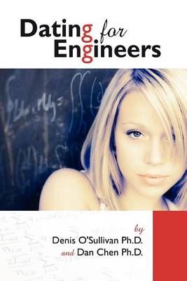 Dating For Engineers By Daniel Chen 9780615222837 (Paperback)
