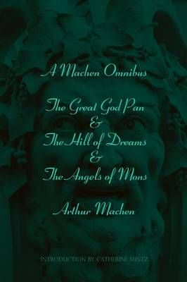 A Machen Omnibus By Machen, Arthur 9780615235783 (Paperback)