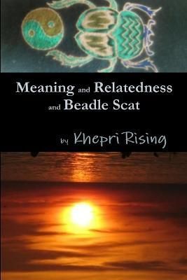 Meaning and Relatedness By Rising, Khepri 9780615255477 (Paperback)
