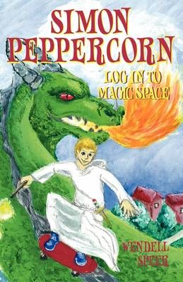 Simon Peppercorn, Log in to Magic Space By Wendell Speer 9780615320342