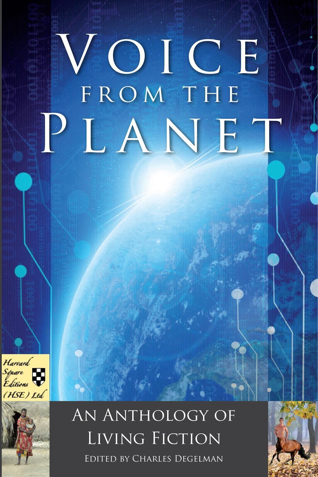 Voice from the Planet By Charles Degelman 9780615367323 (Book)