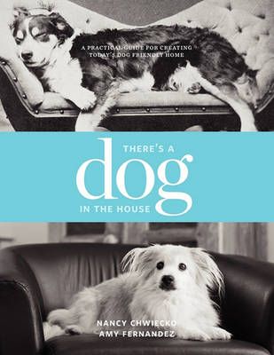 There's a Dog in the House 9780615395852 (Paperback)