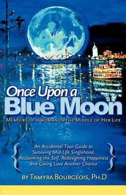 Once Upon a Blue Moon 9780615562032 (Paperback)