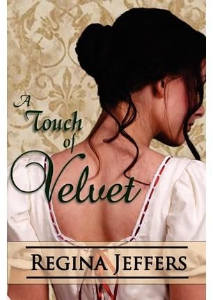 A Touch of Velvet By Regina Jeffers 9780615651965 (Paperback)
