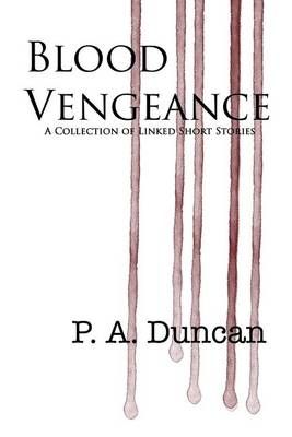 Blood Vengeance By Phyllis Anne Duncan 9780615669960 (Paperback)