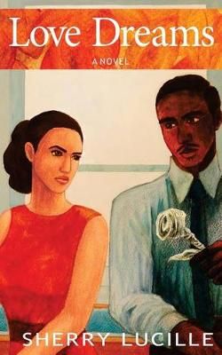Love Dreams By Sherry Lucille 9780615741444 (Paperback)