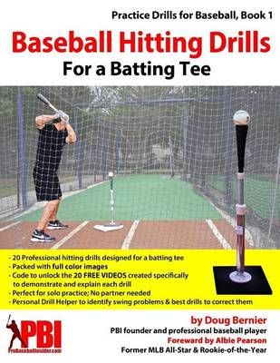 Baseball Hitting Drills for a Batting Tee 9780615792323 (Paperback)