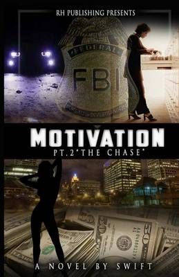 Motivation Part 2 By Swift 9780615834658 (Paperback)