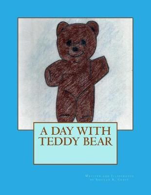 A Day With Teddy Bear By Sheilah R Craft 9780615836621 (Paperback)