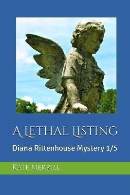A Lethal Listing By Kate Merrill 9780615846552 (Paperback)