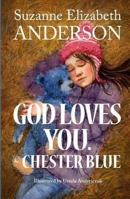 God Loves You. Chester Blue 9780615860633 (Paperback)