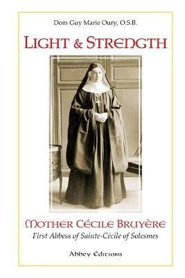 Light and Strength By O S B Dom Guy Marie Oury 9780615862255