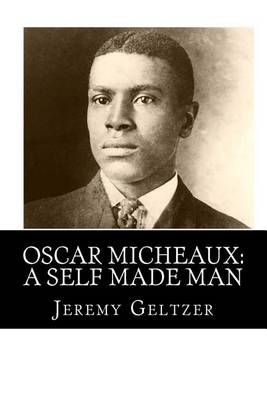 Oscar Micheaux By Jeremy Geltzer 9780615869100 (Paperback)