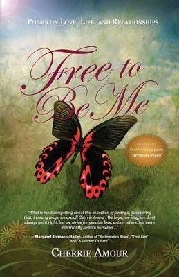 Free to Be Me By Cherrie Amour 9780615878171 (Paperback)